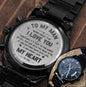 To My Man - Never Forget That I Love You Engraved Watch