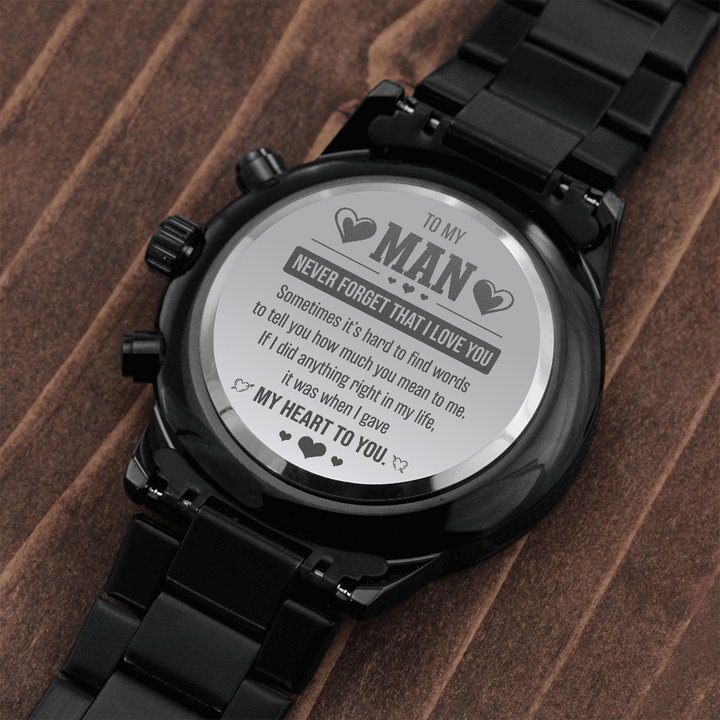 To My Man Never Forget That I Love You Engraved Watch Flavish